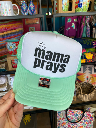 This Mama Prays Trucker Hat