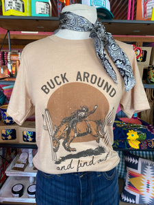 Buck Around & Find Out Tee