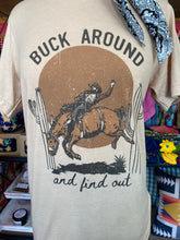 Load image into Gallery viewer, Buck Around &amp; Find Out Tee