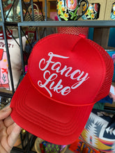 Load image into Gallery viewer, Fancy Like Trucker Hat