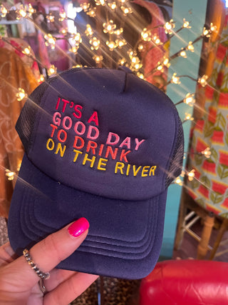 Good Day to Drink on River Trucker Hat