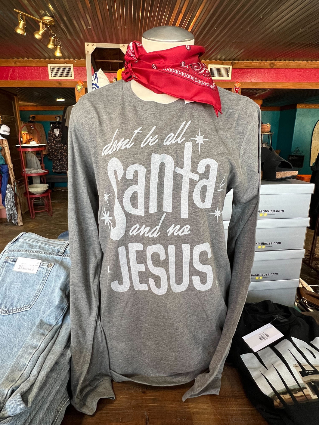 Don't Be All Santa Long Sleeve Top