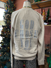 Load image into Gallery viewer, God Chose You Crewneck Sweatshirt